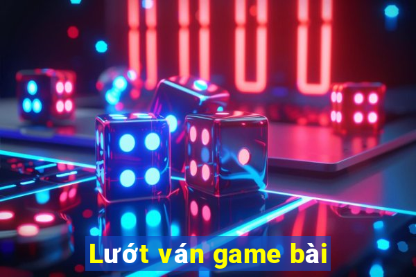 Lướt ván game bài