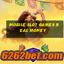 mobile slot games real money