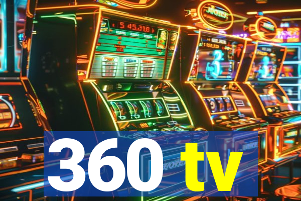 360 tv