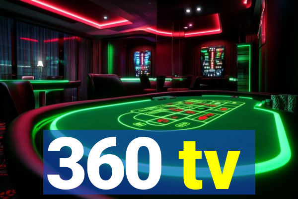 360 tv