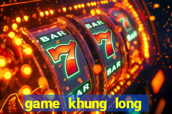 game khung long khi bi hu mang