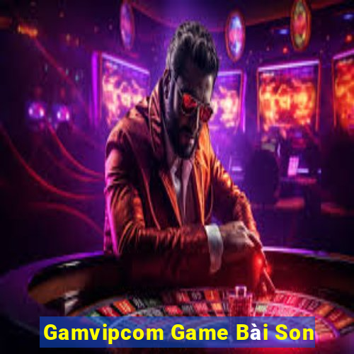 Gamvipcom Game Bài Son