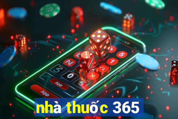 nhà thuốc 365