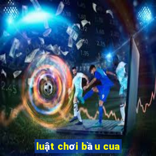 luật chơi bầu cua