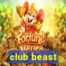 club beast