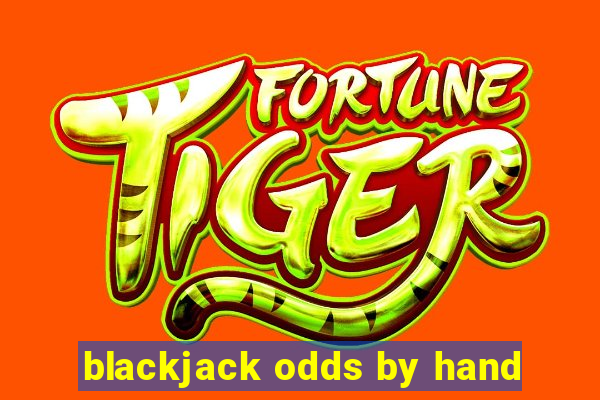 blackjack odds by hand