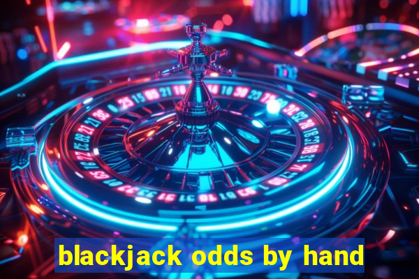 blackjack odds by hand