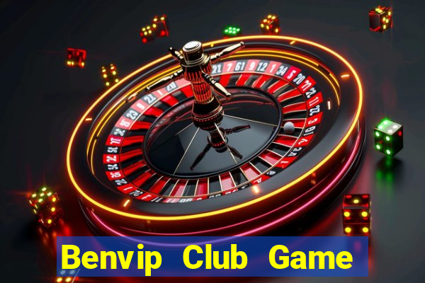 Benvip Club Game Bài Chắn