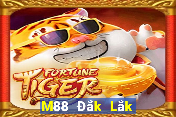 M88 Đắk Lắk chạy nhanh bản cũ