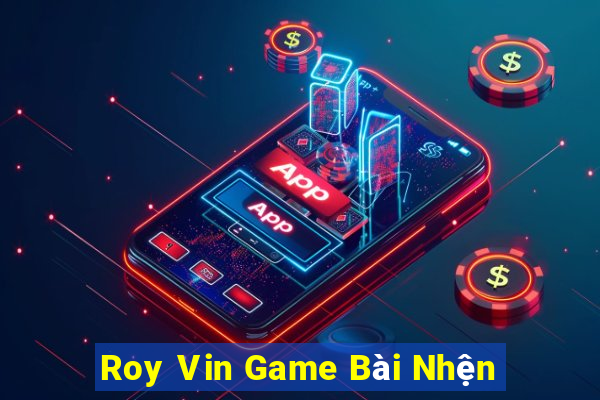 Roy Vin Game Bài Nhện