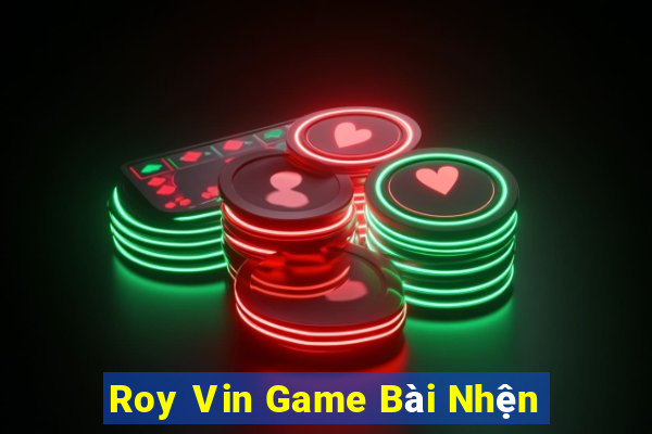 Roy Vin Game Bài Nhện