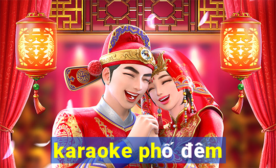 karaoke phố đêm