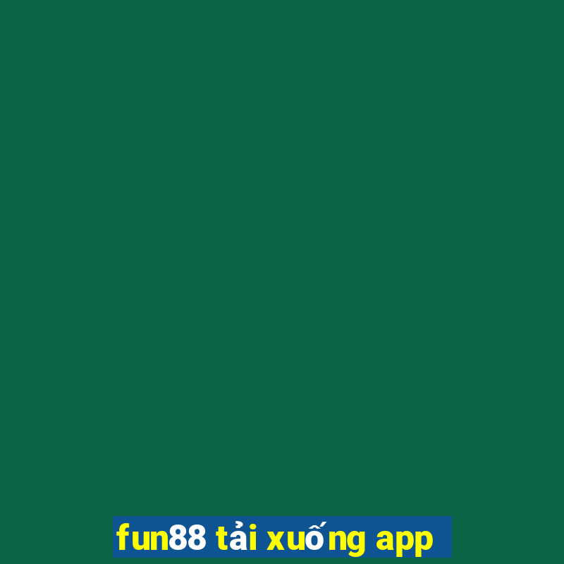 fun88 tải xuống app