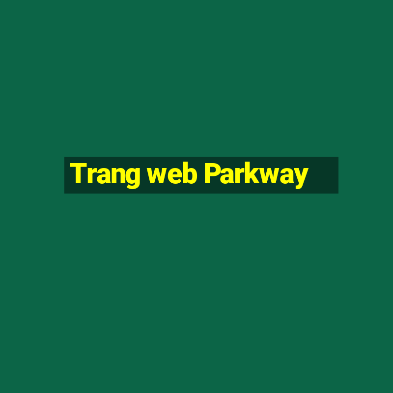 Trang web Parkway