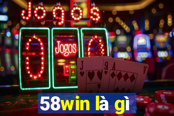 58win là gì