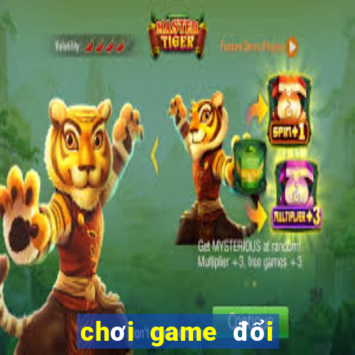 chơi game đổi card điện thoại