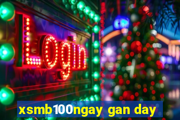 xsmb100ngay gan day