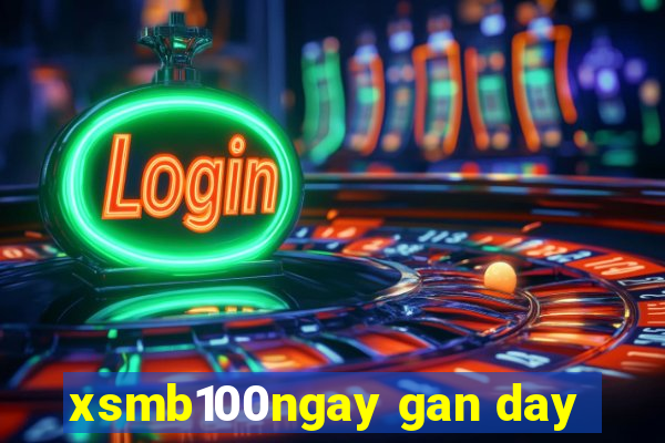 xsmb100ngay gan day