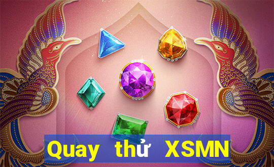 Quay thử XSMN Chủ Nhật