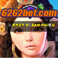 đề hnay về bao nhiêu