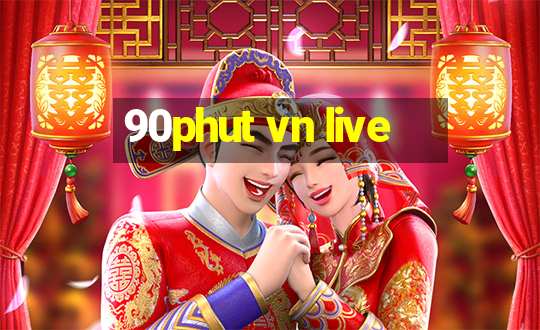 90phut vn live