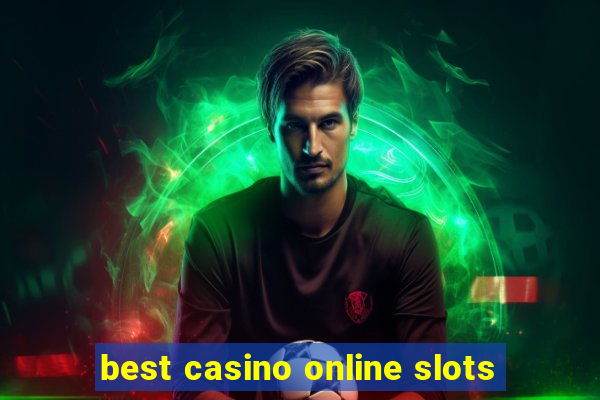 best casino online slots