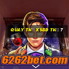 Quay thử XSBD Thứ 7