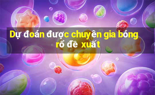 Dự đoán được chuyên gia bóng rổ đề xuất