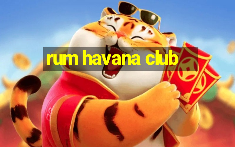 rum havana club