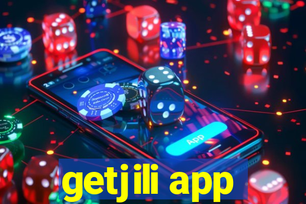 getjili app