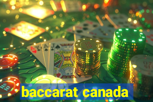 baccarat canada