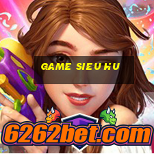 game sieu hu