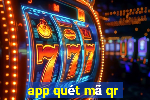 app quét mã qr