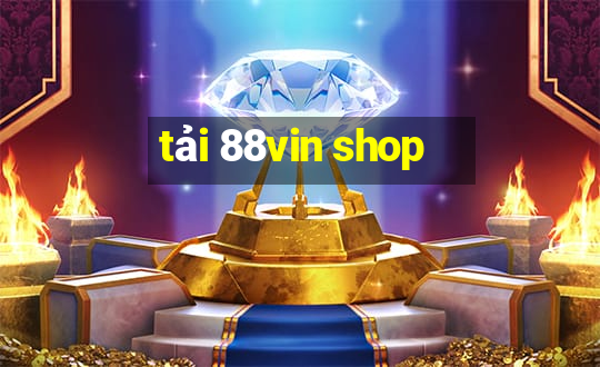 tải 88vin shop