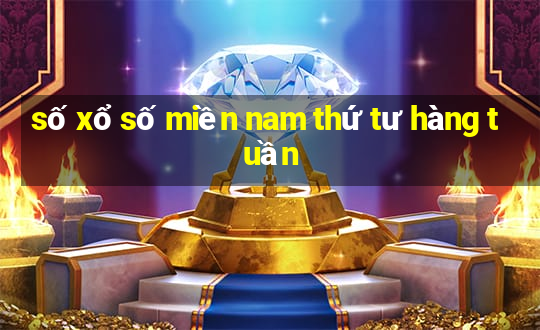 số xổ số miền nam thứ tư hàng tuần