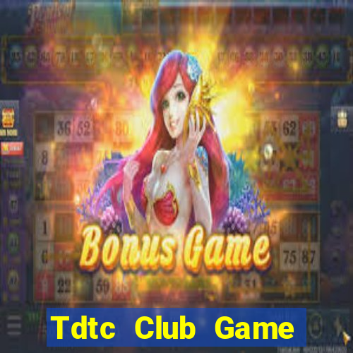 Tdtc Club Game Bài Đổi Thưởng Caovietnet