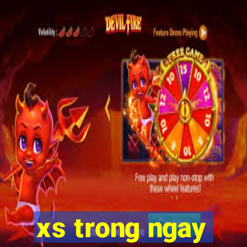 xs trong ngay