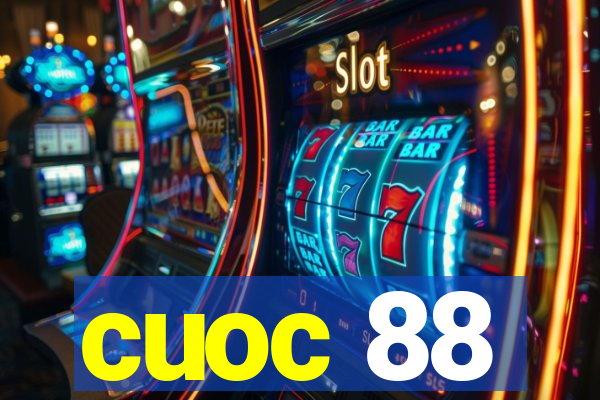 cuoc 88