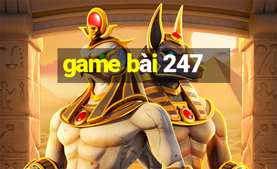 game bài 247