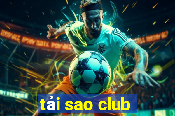 tải sao club