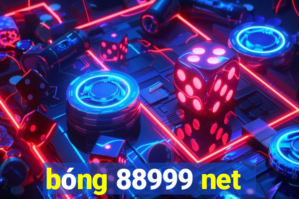 bóng 88999 net