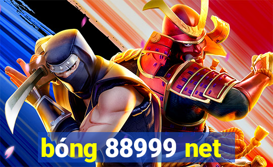 bóng 88999 net