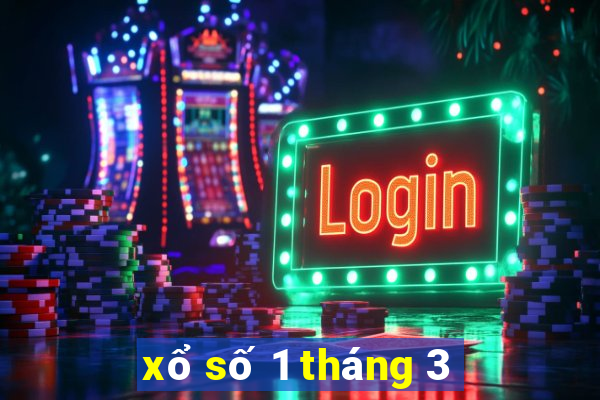 xổ số 1 tháng 3