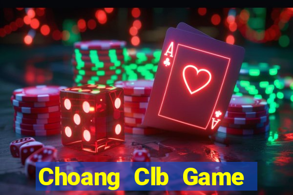 Choang Clb Game Bài Đổi Thưởng B52