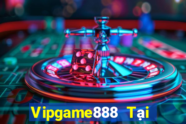 Vipgame888 Tại Game Bài Đổi The