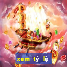 xem tỷ lệ bóng đá kèo nhà cái