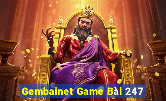 Gembainet Game Bài 247