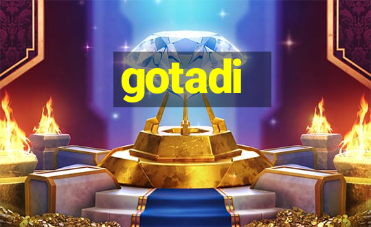 gotadi