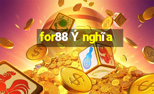 for88 Ý nghĩa