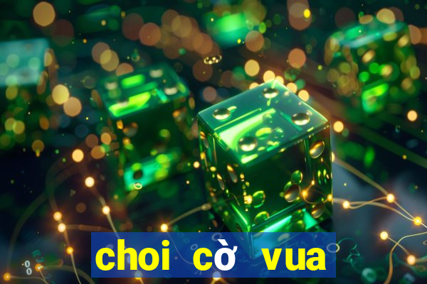 choi cờ vua miễn phí 2 người